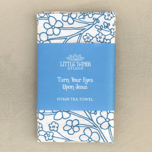 Turn Your Eyes Upon Jesus Hymn Tea Towel