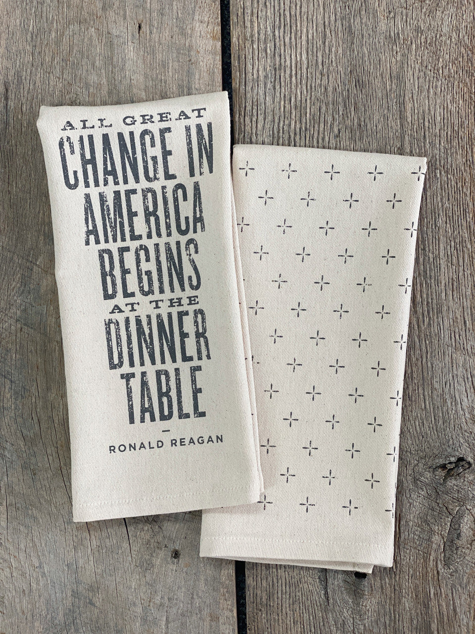 All Great Change In America Begins At The Dinner Table - Kitchen Towel